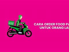 Cara Order Grabfood Untuk Orang Lain