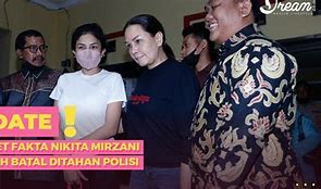 Nikita Mirzani Sudah Ditahan Polisi 2023